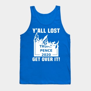 Yall Lost Trump Pence Tank Top